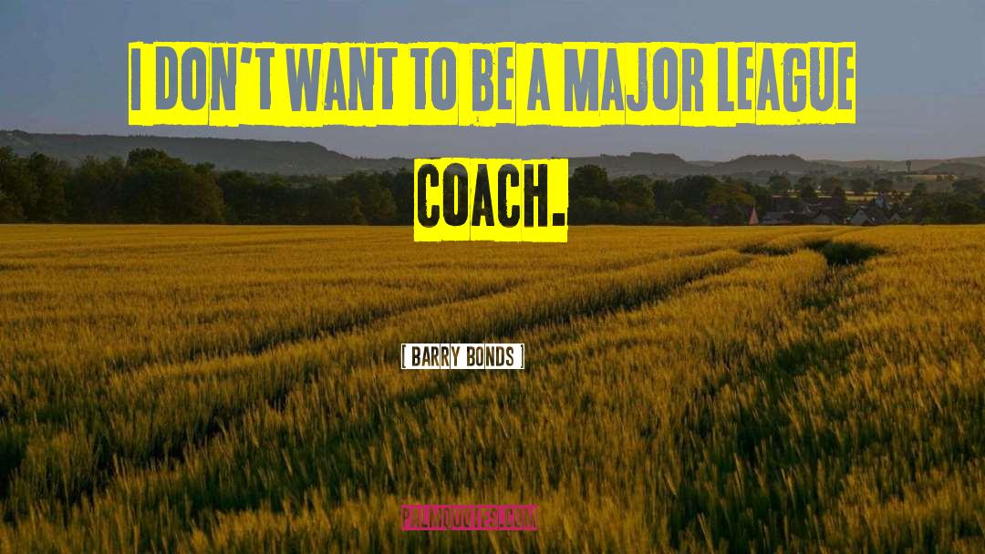 Hockey Coach quotes by Barry Bonds