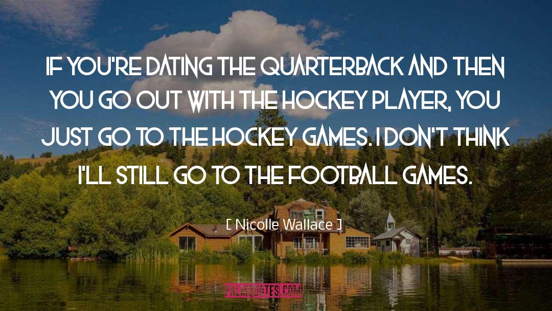 Hockey Player quotes by Nicolle Wallace
