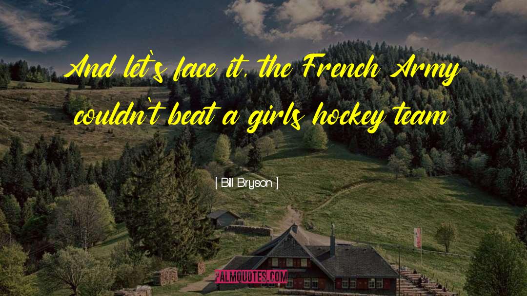 Hockey Team quotes by Bill Bryson