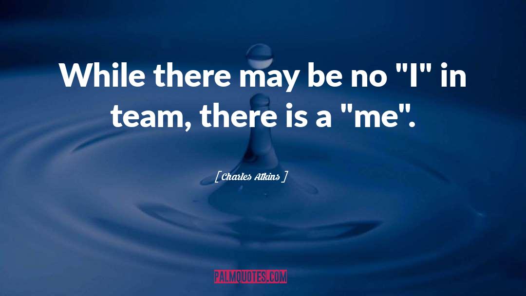 Hockey Team quotes by Charles Atkins