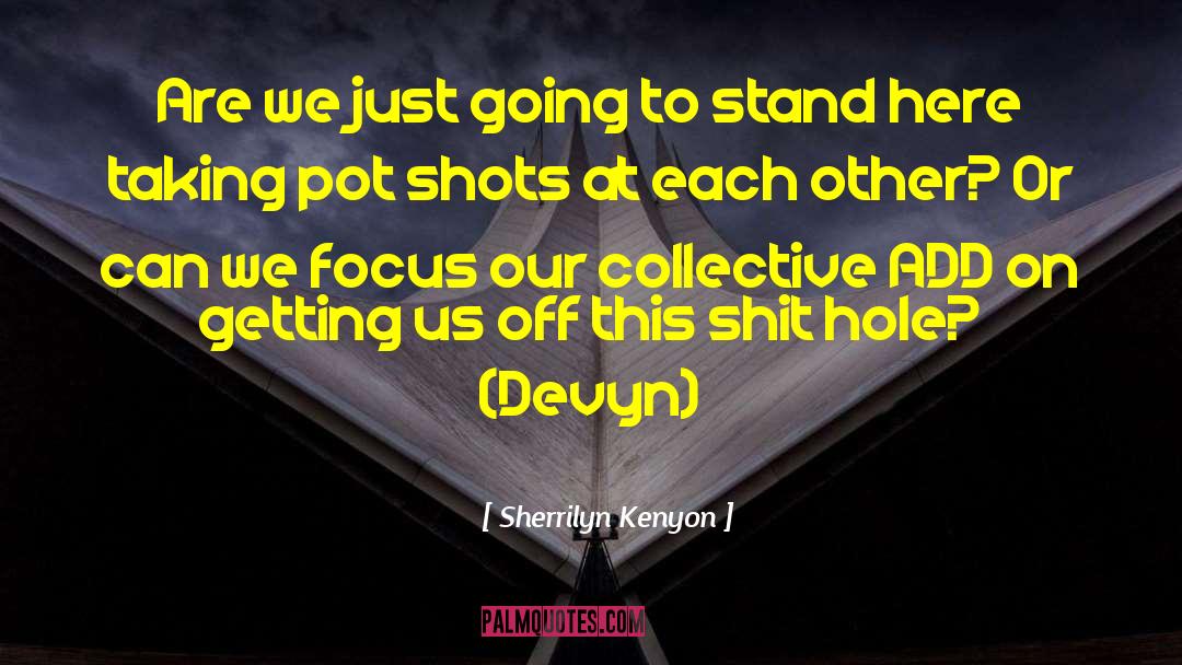 Hocus Focus quotes by Sherrilyn Kenyon