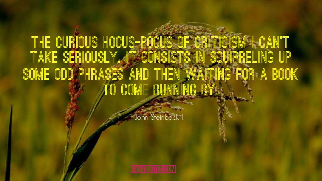 Hocus Pocus quotes by John Steinbeck