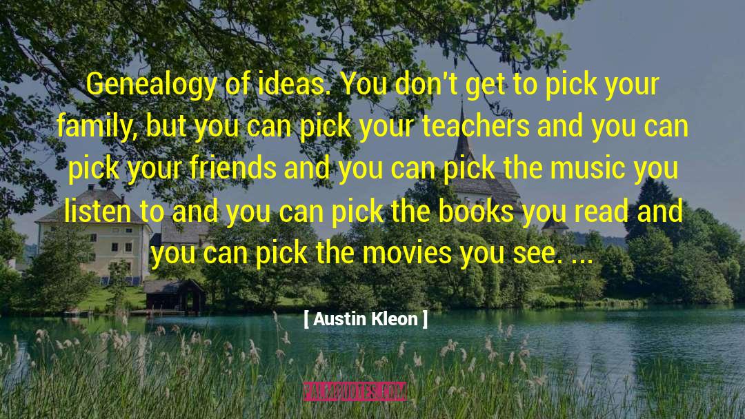 Hoeflich Genealogy quotes by Austin Kleon