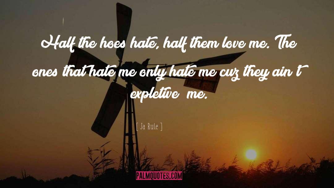 Hoes quotes by Ja Rule