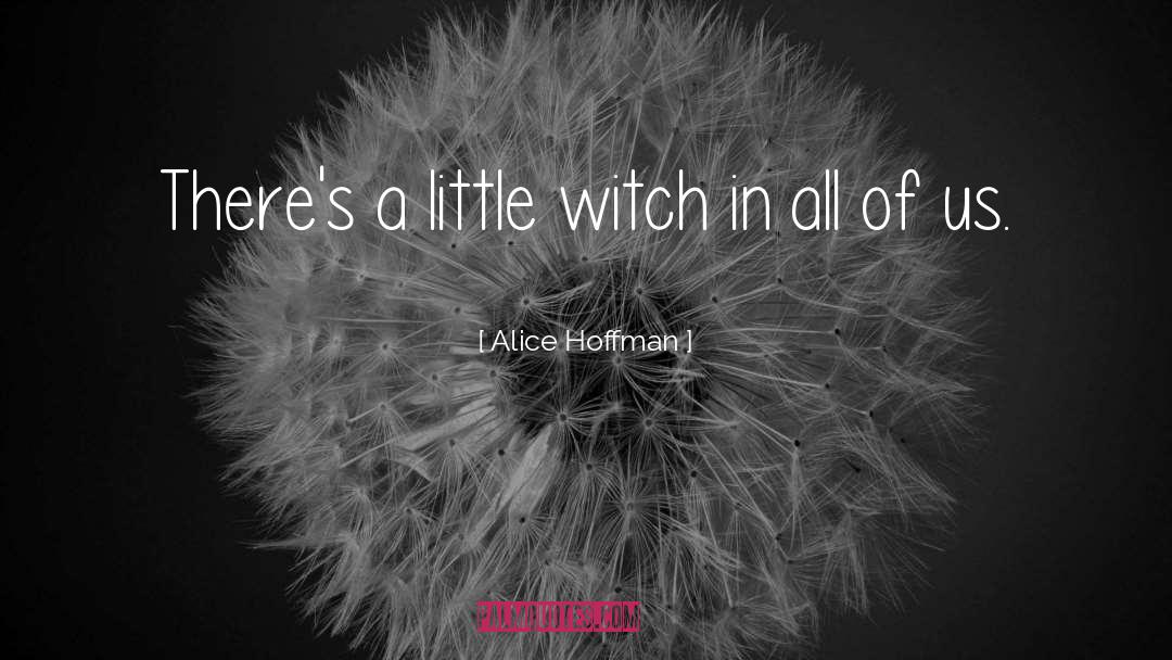 Hoffman quotes by Alice Hoffman