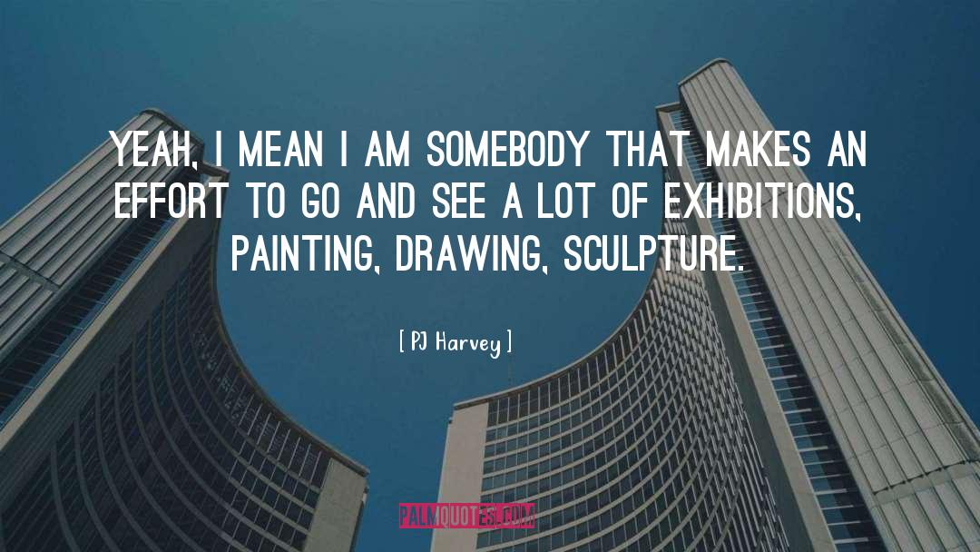 Hoffstadt Painting quotes by PJ Harvey
