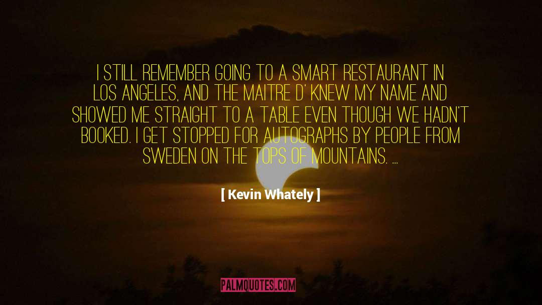 Hoffstadt Restaurant quotes by Kevin Whately
