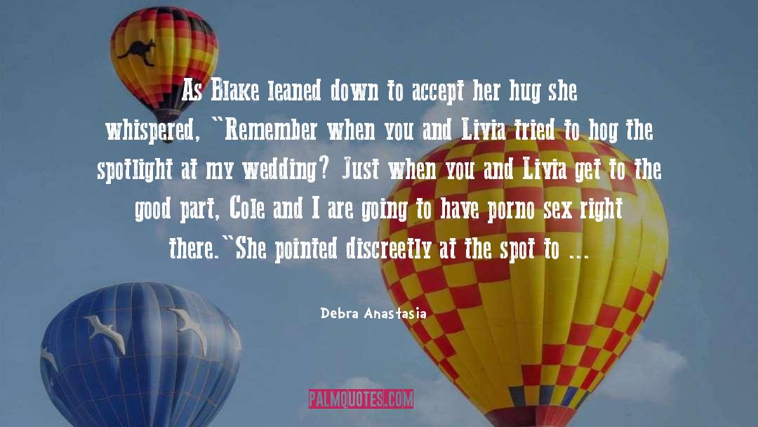 Hog quotes by Debra Anastasia