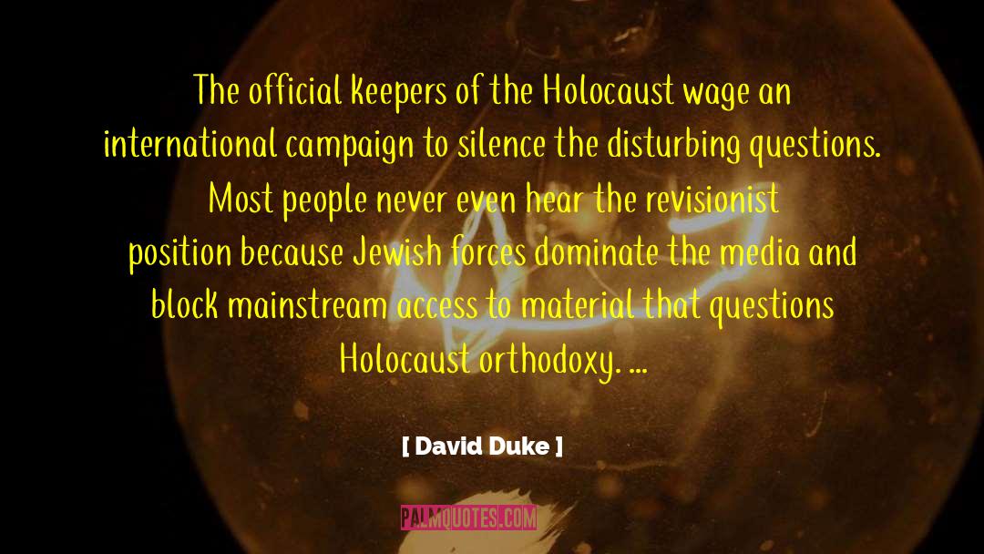Hogged Materials quotes by David Duke