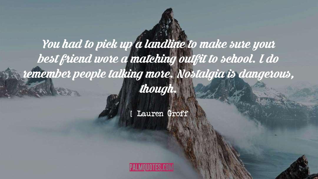 Hogh School quotes by Lauren Groff