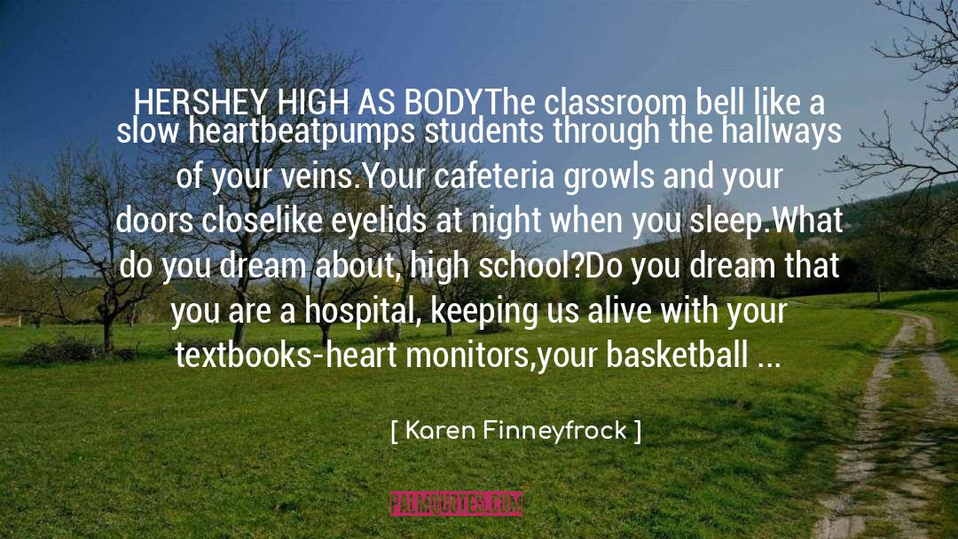 Hogh School quotes by Karen Finneyfrock