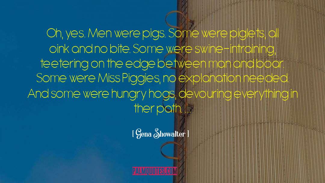 Hogs quotes by Gena Showalter