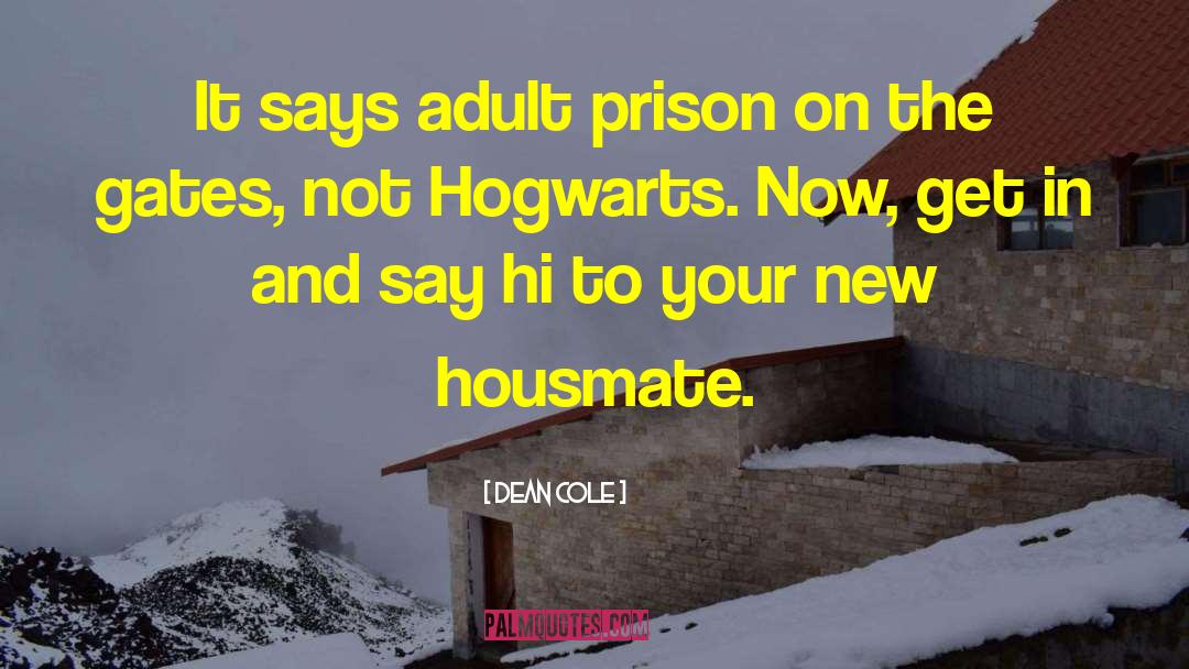 Hogwarts quotes by Dean Cole