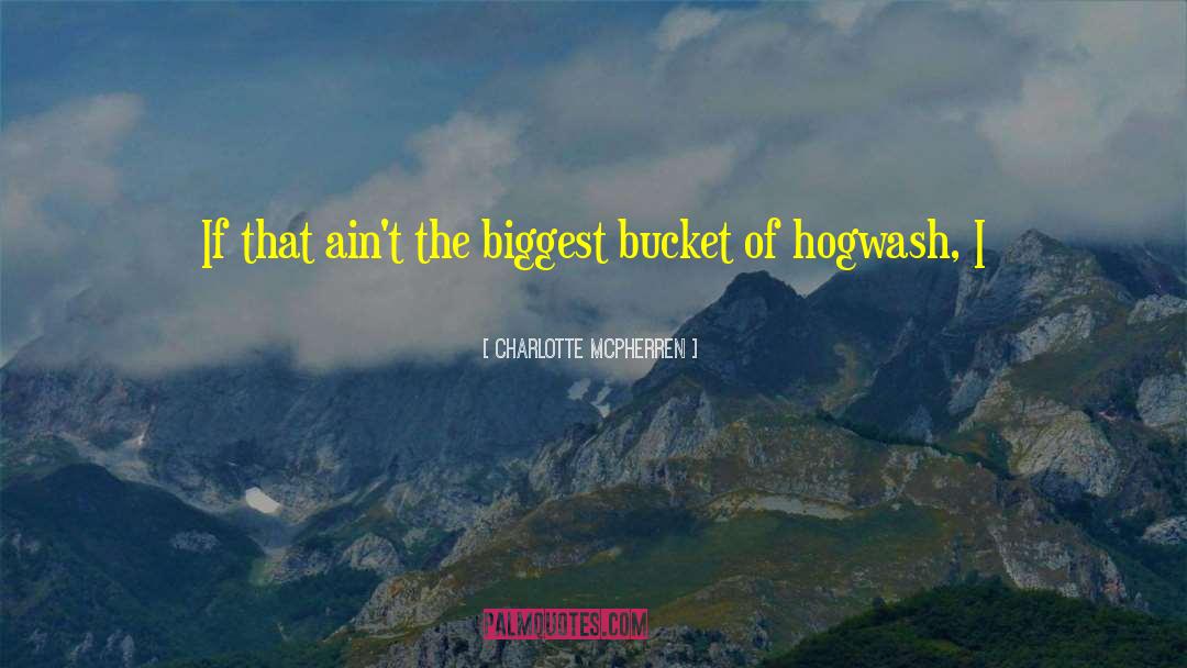 Hogwash quotes by Charlotte McPherren