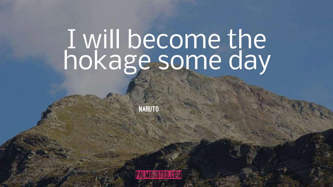 Hokage quotes by Naruto