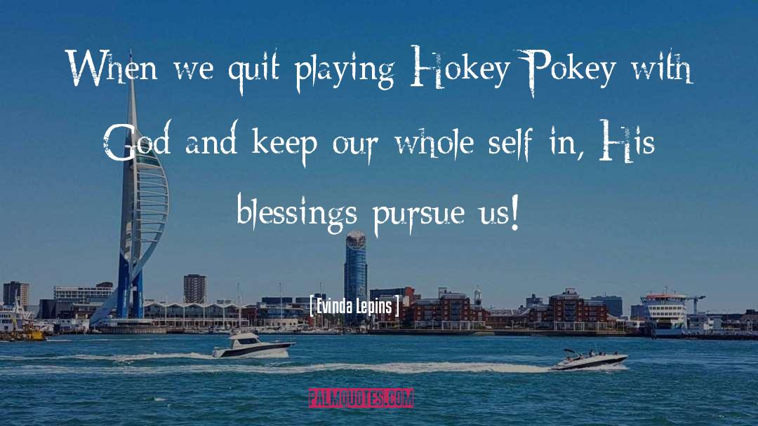 Hokey Pokey quotes by Evinda Lepins