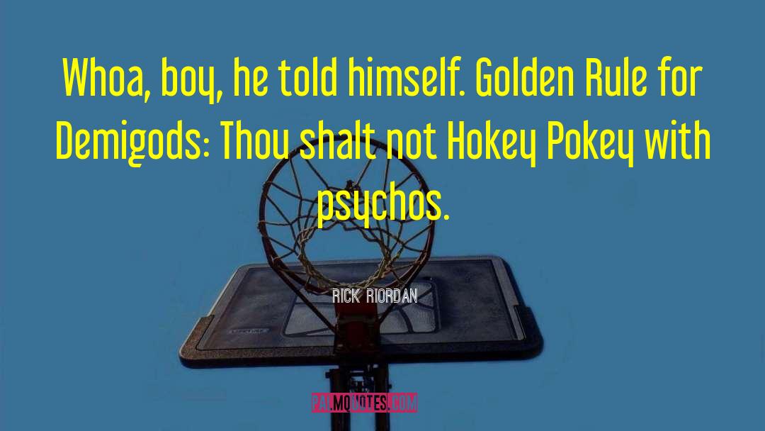Hokey Pokey quotes by Rick Riordan