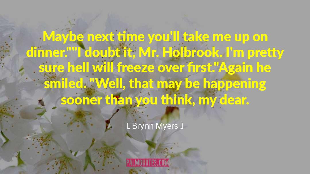 Holbrook quotes by Brynn Myers