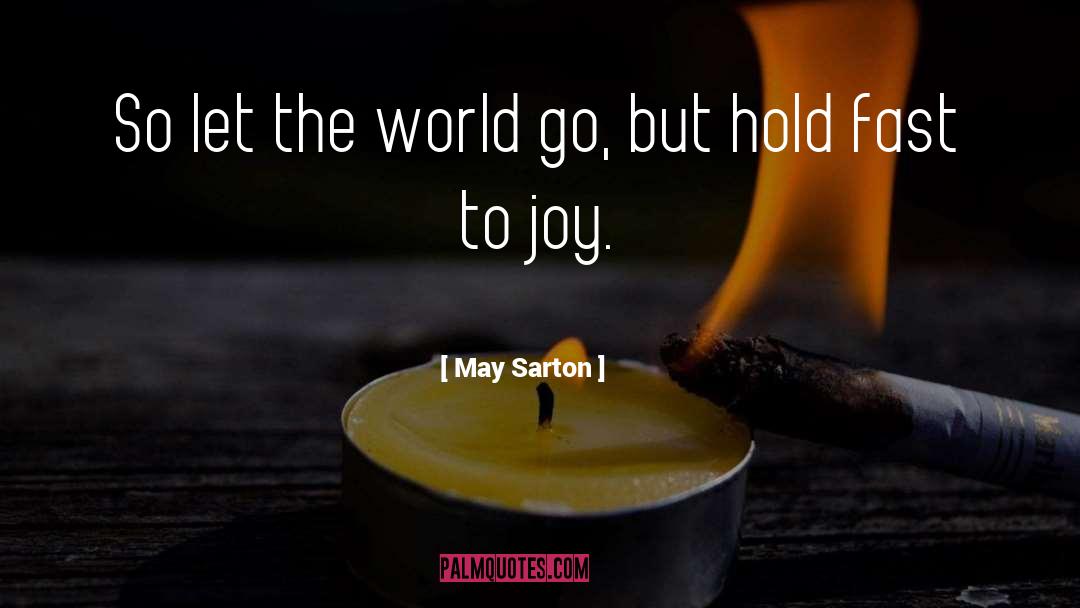 Hold Fast quotes by May Sarton