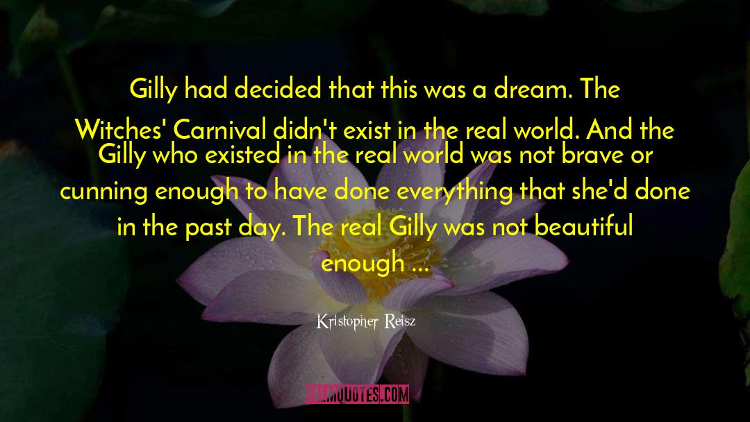 Hold Fast To Dreams quotes by Kristopher Reisz