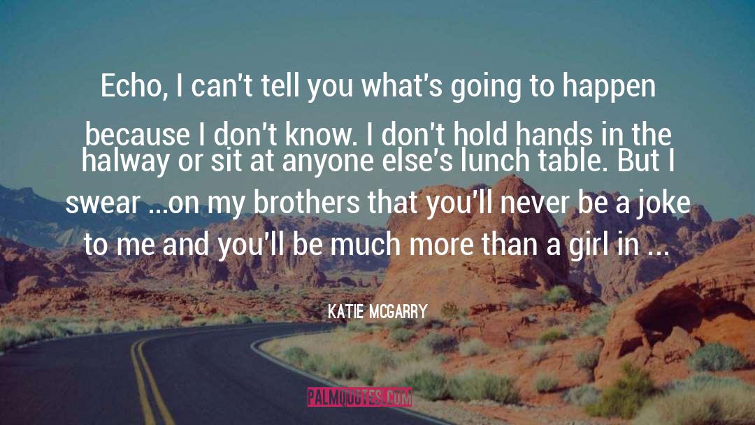 Hold Hands quotes by Katie McGarry