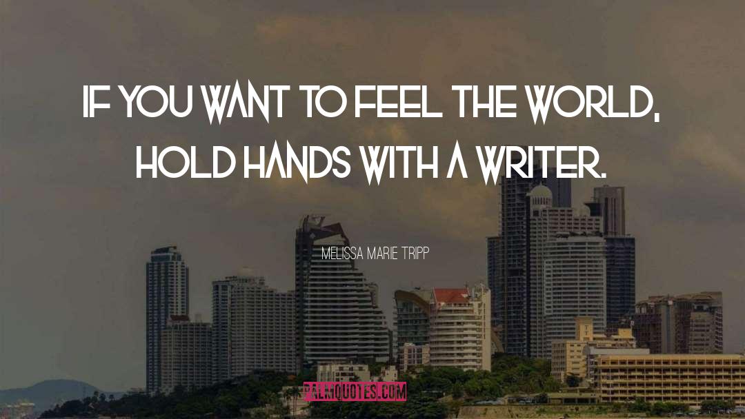 Hold Hands quotes by Melissa Marie Tripp
