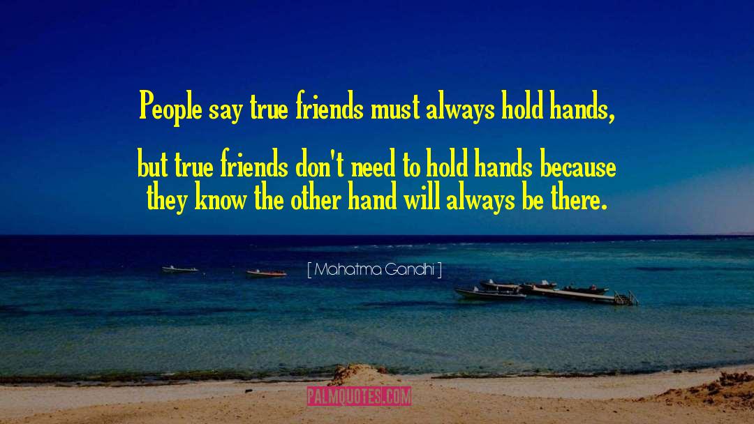 Hold Hands quotes by Mahatma Gandhi