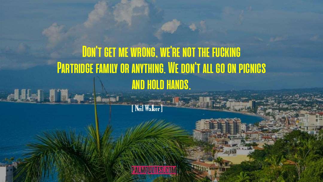 Hold Hands quotes by Neil Walker