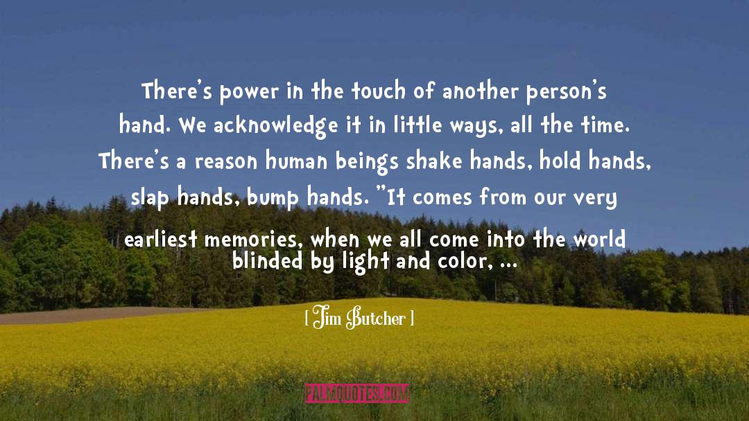 Hold Hands quotes by Jim Butcher
