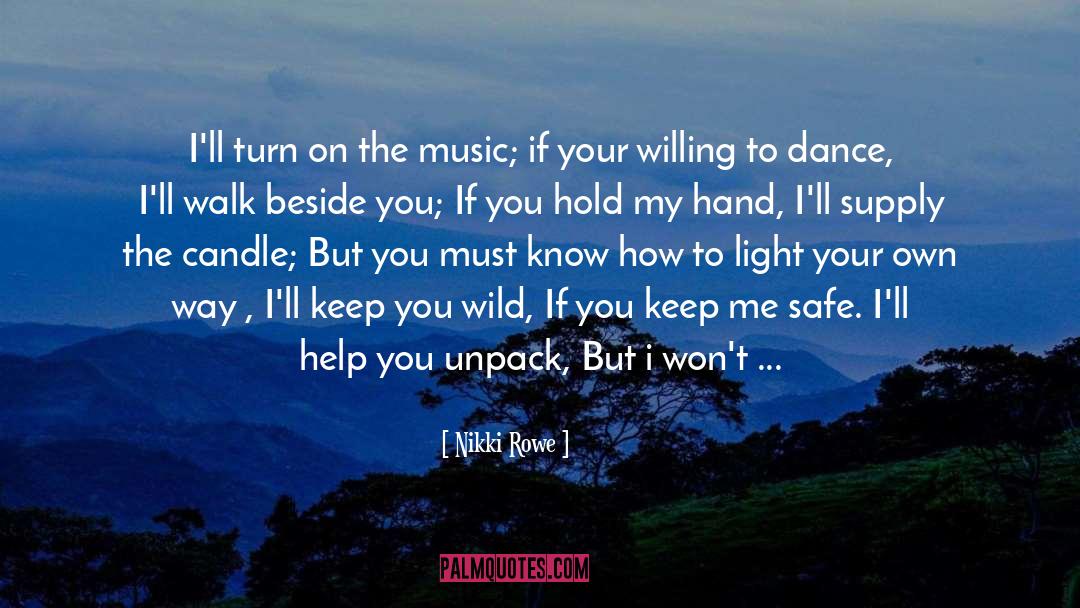 Hold My Hand quotes by Nikki Rowe