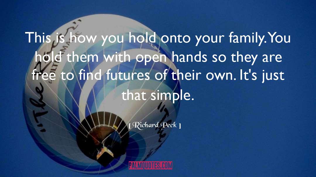 Hold Onto Your Heart quotes by Richard Peck