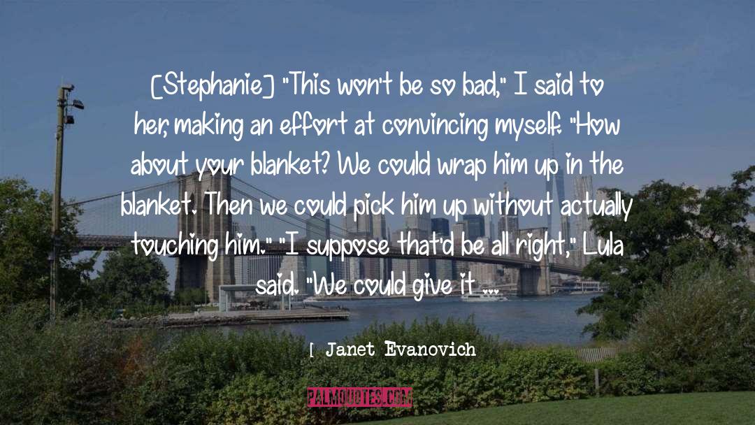 Hold Onto Your Heart quotes by Janet Evanovich