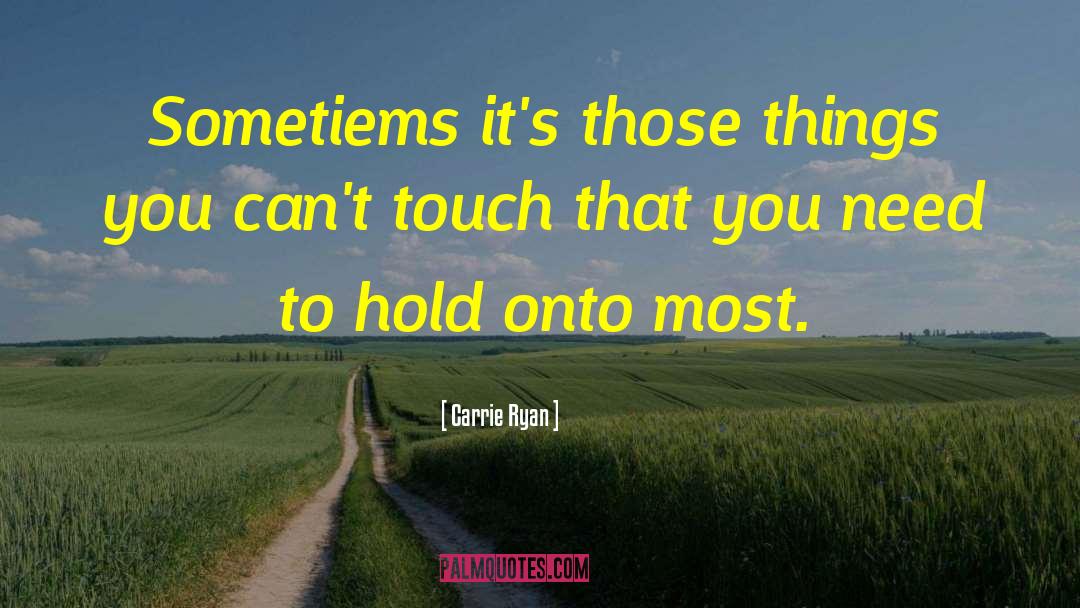Hold Still quotes by Carrie Ryan