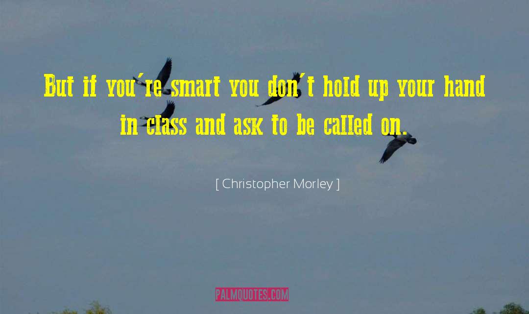 Hold Your Ground quotes by Christopher Morley