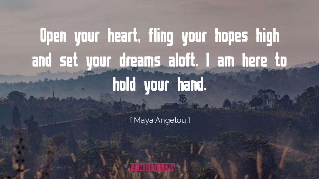 Hold Your Hand quotes by Maya Angelou
