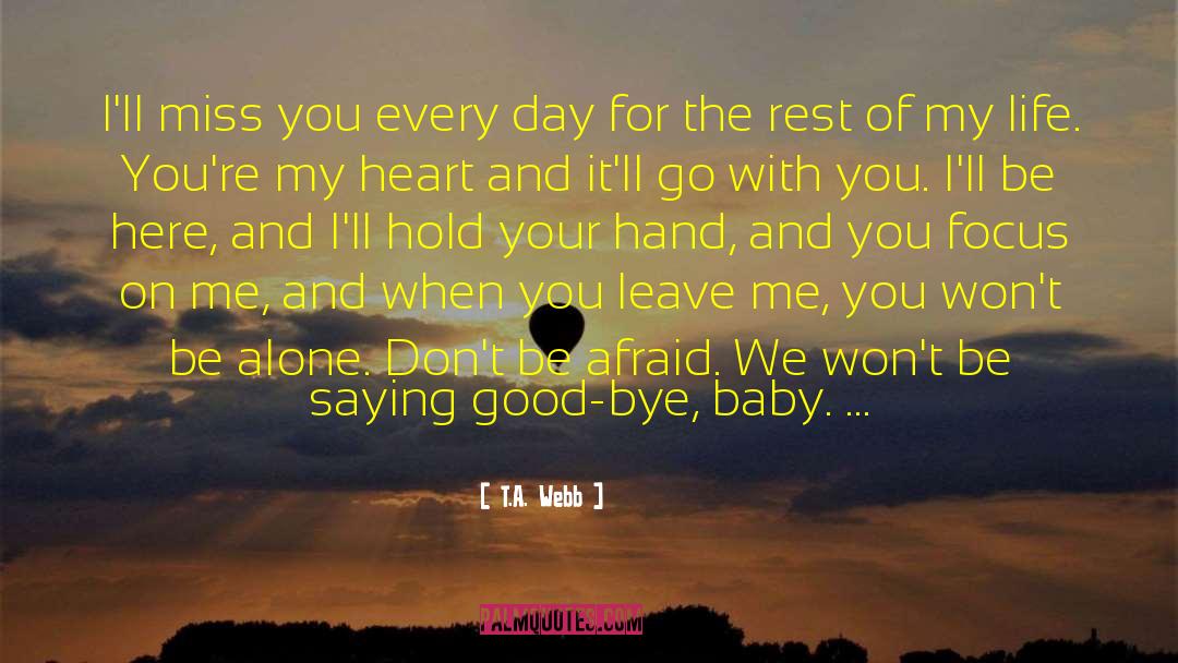 Hold Your Hand quotes by T.A. Webb