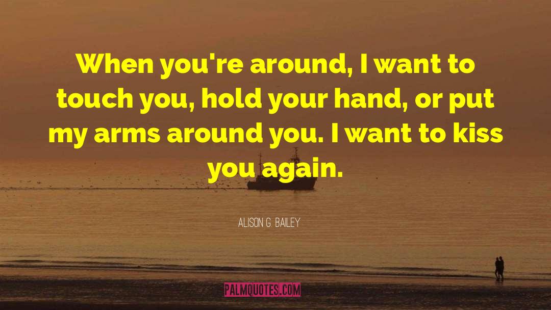 Hold Your Hand quotes by Alison G. Bailey