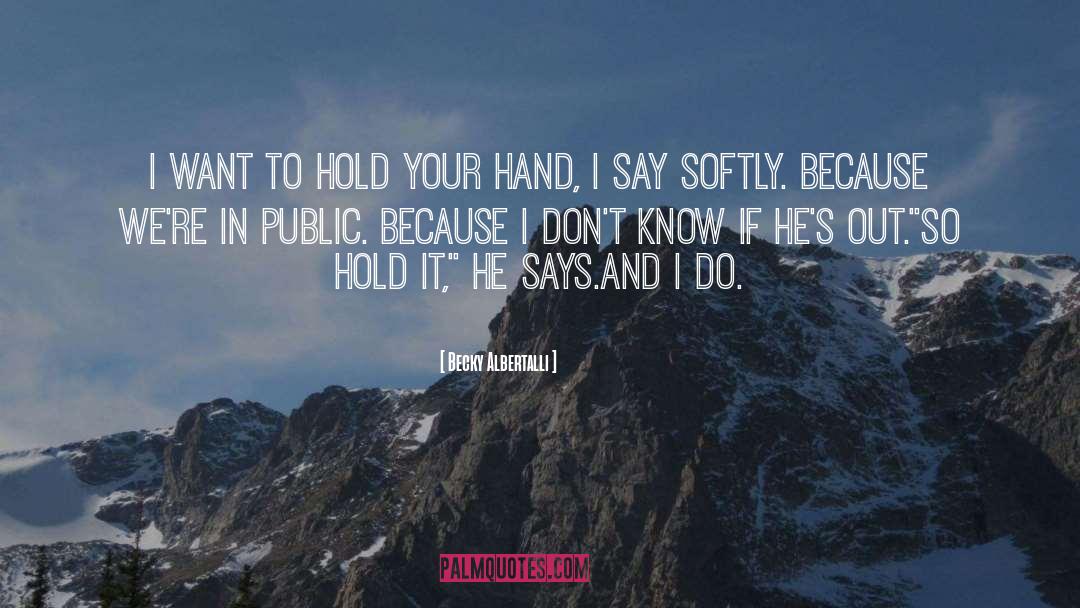 Hold Your Hand quotes by Becky Albertalli