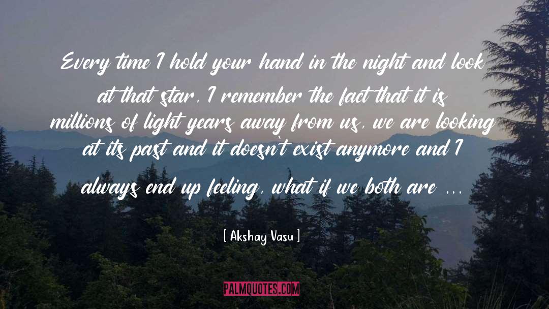Hold Your Hand quotes by Akshay Vasu