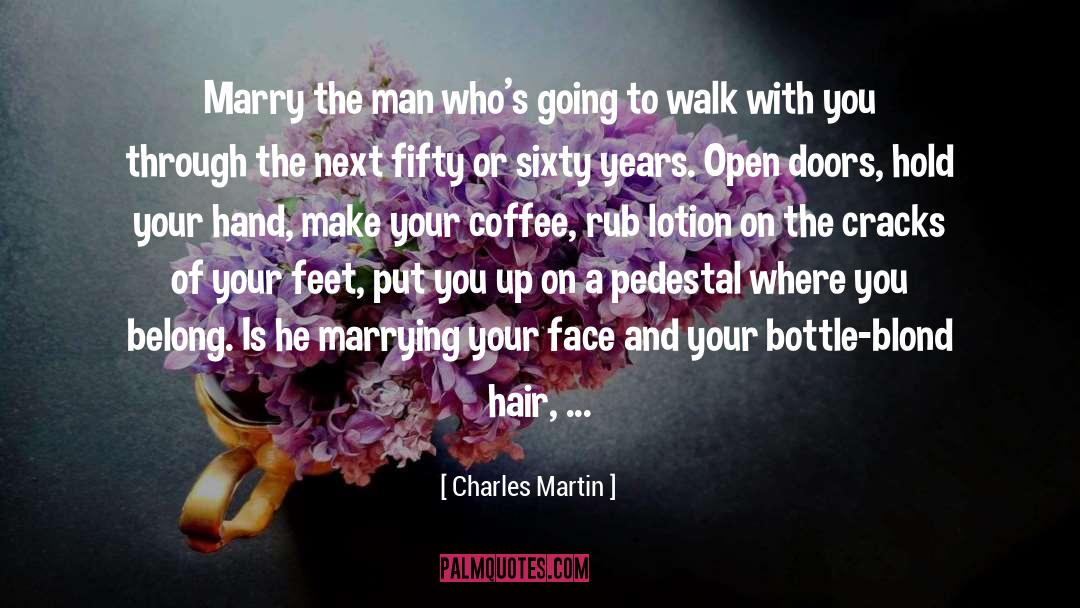 Hold Your Hand quotes by Charles Martin