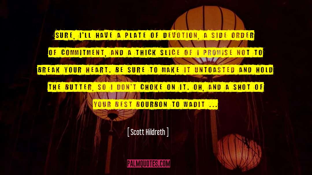 Hold Your Tongue quotes by Scott Hildreth