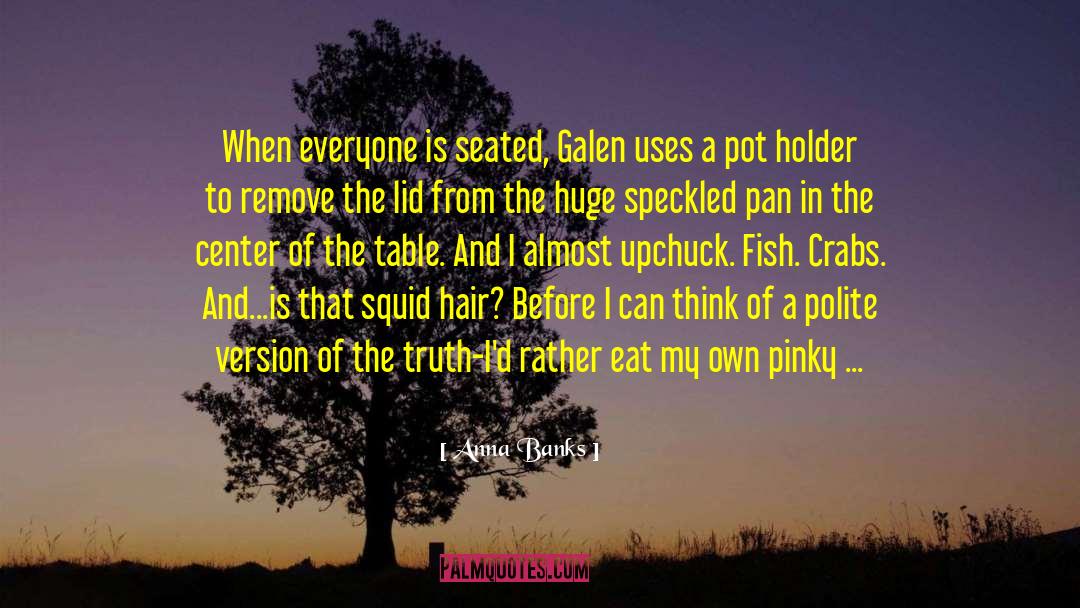 Holder quotes by Anna Banks