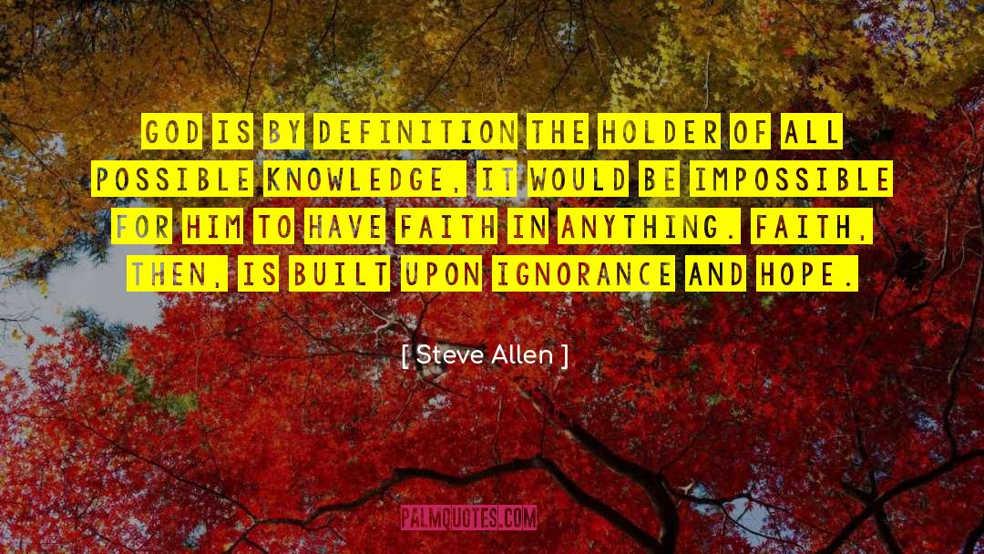 Holder quotes by Steve Allen