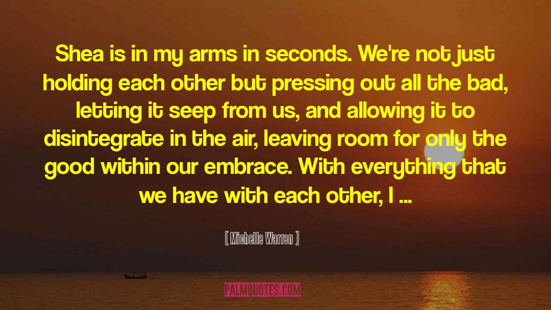 Holding Each Other quotes by Michelle Warren