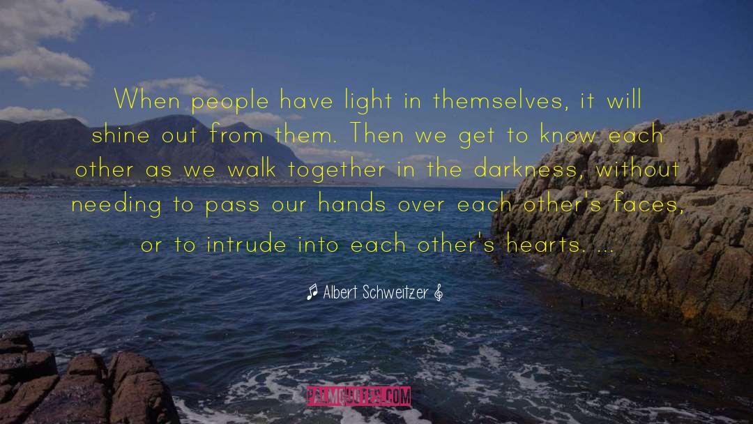 Holding Each Other quotes by Albert Schweitzer