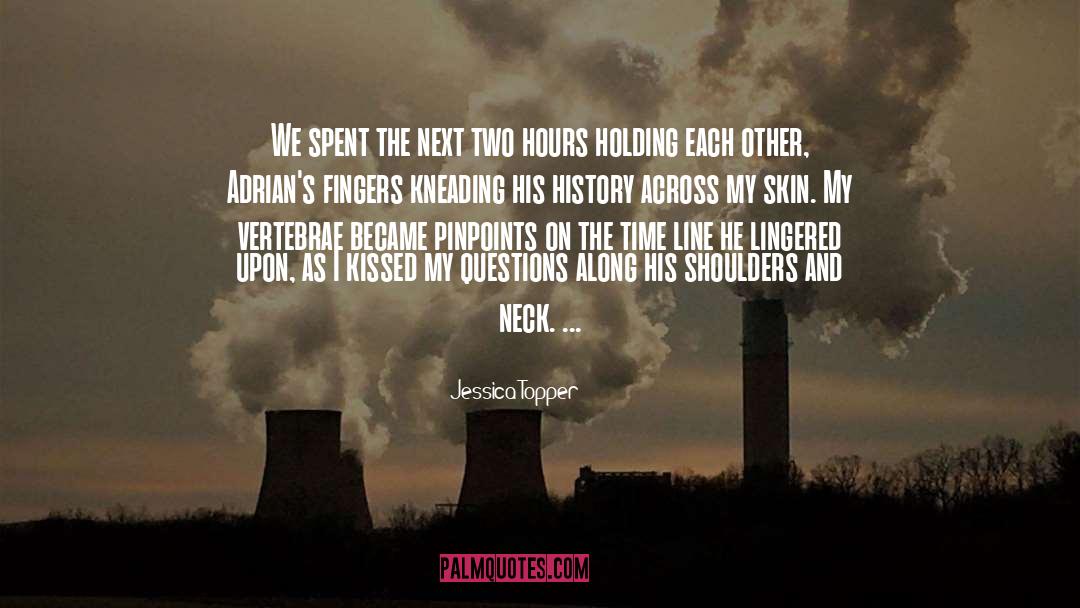 Holding Each Other quotes by Jessica Topper