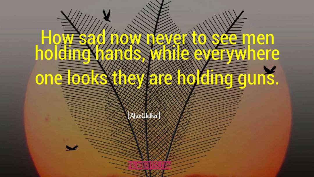 Holding Hands Forever quotes by Alice Walker