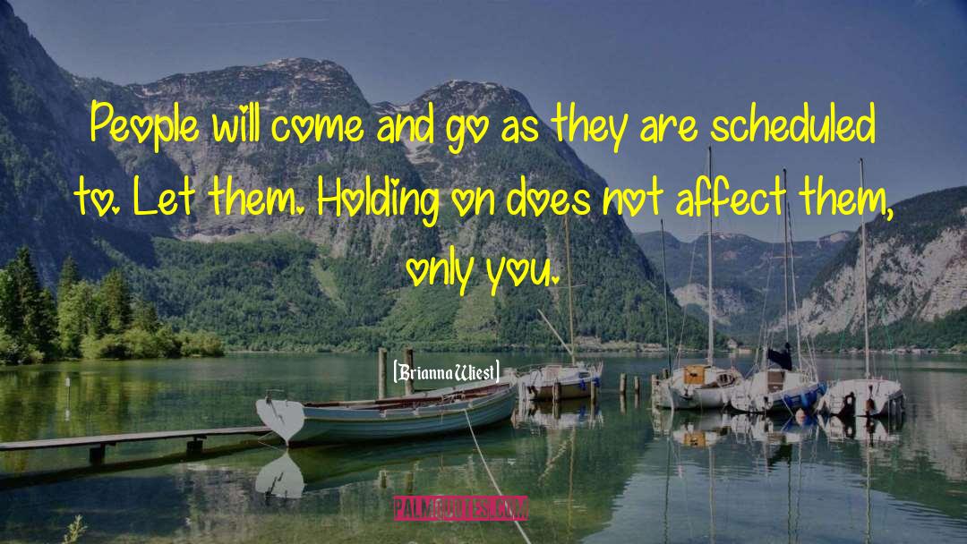 Holding On quotes by Brianna Wiest
