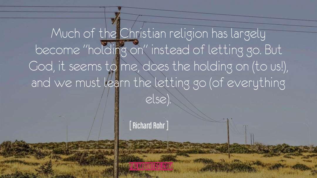 Holding On quotes by Richard Rohr