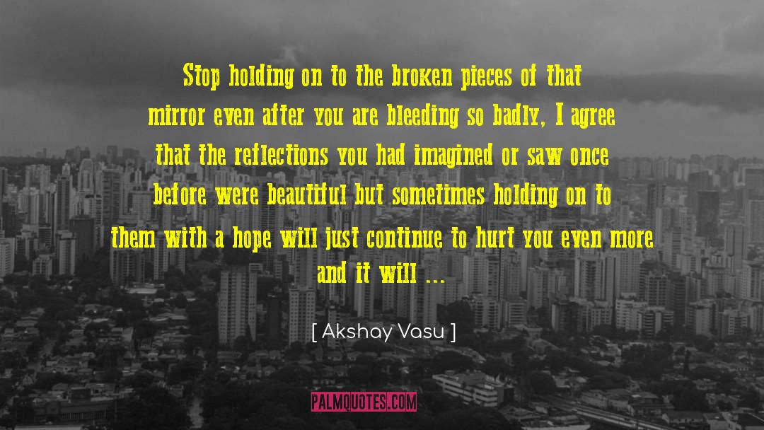 Holding On quotes by Akshay Vasu